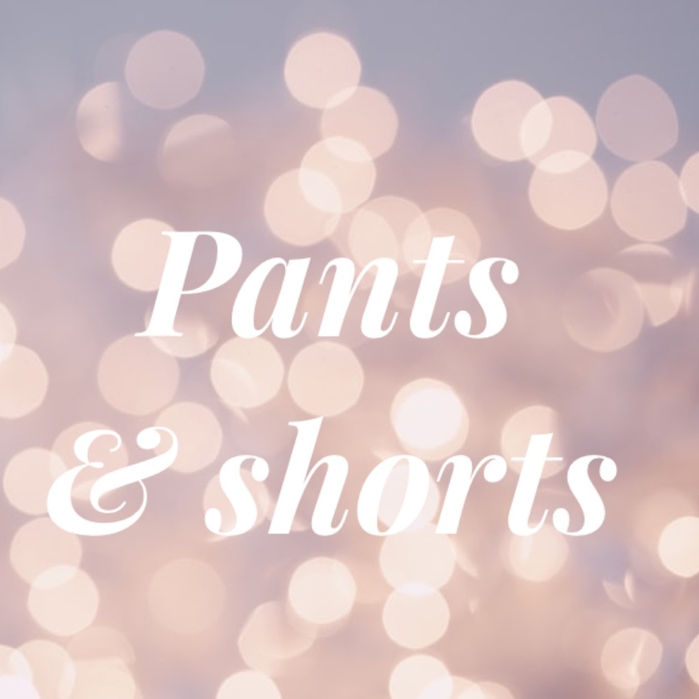 Pants & Shorts